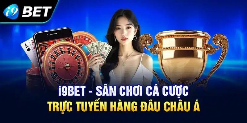 Chất lượng dịch vụ tuyệt đỉnh của nhà cái trực tuyến i9BET