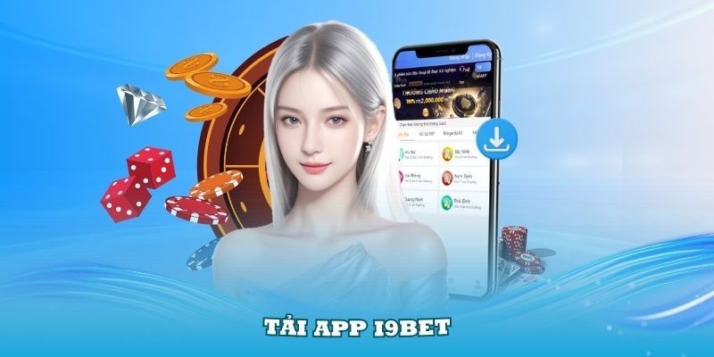 Trải nghiệm trên app I9bet mượt mà và an toàn